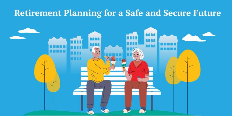 Plan Today for a Worry-Free Retirement Tomorrow